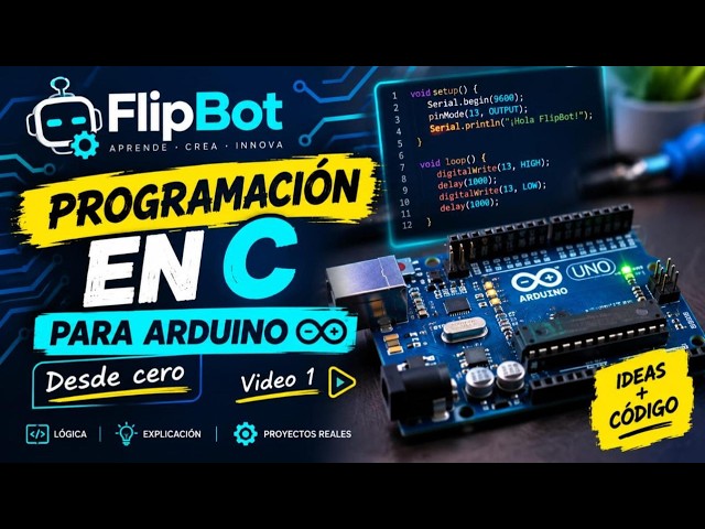 PROGRAMACION EN C PARA ARDUINO DESDE 0. Lección 1