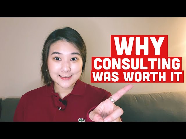 Why Consulting Was Worth It For Me (Pros of Consulting)