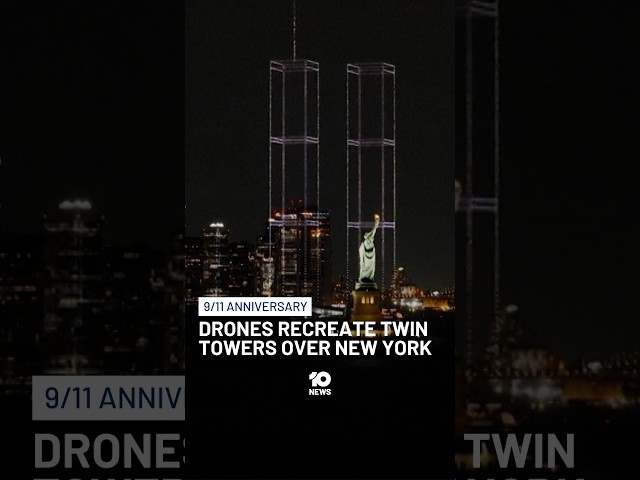 Drones Recreate Twin Towers Over New York Ahead Of 9/11 Anniversary | 10 News