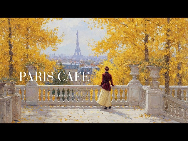 🍂PARIS CAFE 🌟 This Is What Belle Époque Autumn Sounds Like | Relaxing French Music for Work & Study