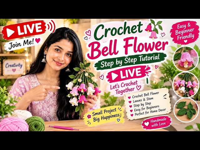 🔴 LIVE 🌸 Crochet Bell Flower | Easy Step-by-Step Tutorial | Crochet Flower for Beginners