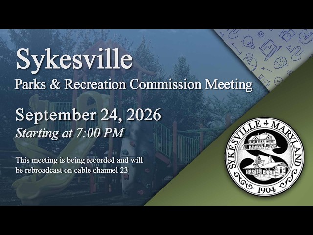 Sykesville Parks and Recreation Commission (SPARC) Meeting 9-24-2026