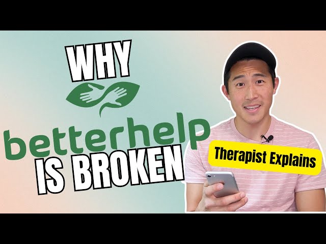 What is Wrong with BetterHelp? Therapist Reacts!