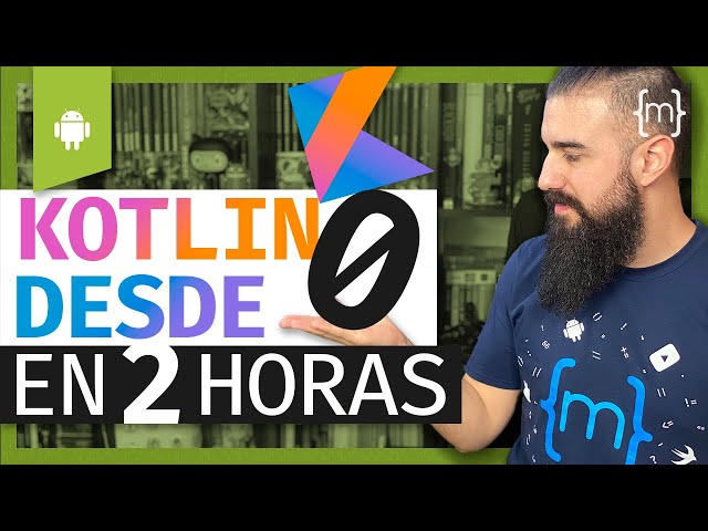 Aprende Kotlin para Android desde cero creando una app
