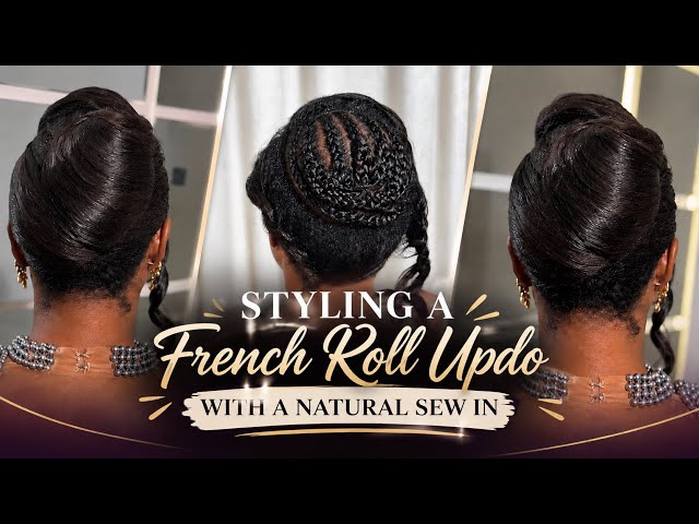 HOW TO STYLE A FRENCH ROLL UPDO | BEGINNER FRIENDLY SEW-IN TUTORIAL