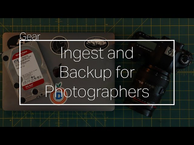 Ingest and Backup for Photographers