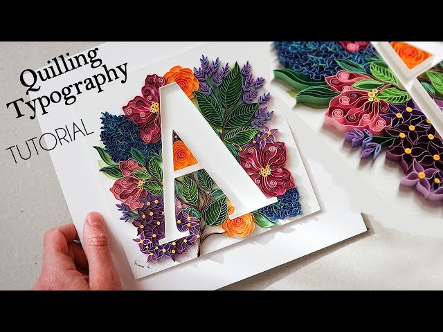 Quilling Typography Tutorial | Letter A | Handmade Birthday, Christmas Gift Ideas