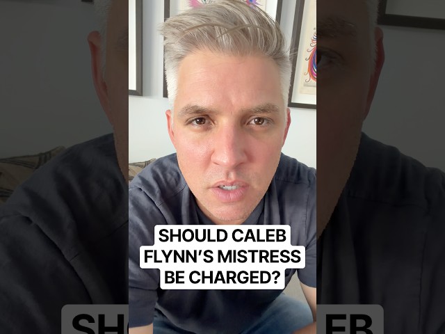 Should Caleb Flynn’s mistress be charged?