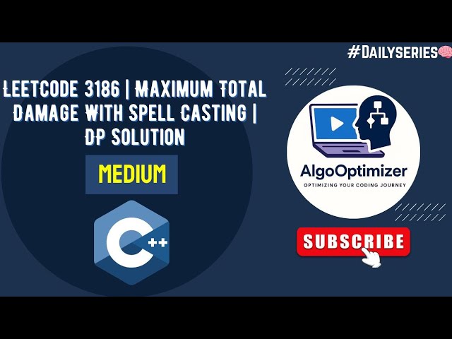 LeetCode 3186 – Maximum Total Damage With Spell Casting | Easy Intuition + Code
