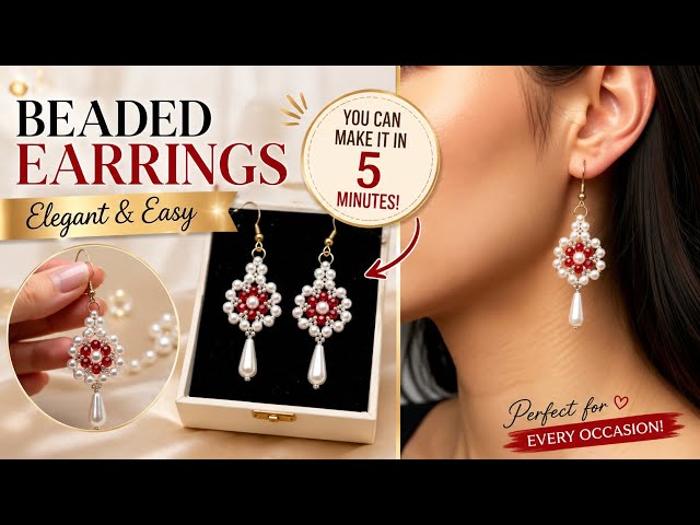 Elegant Beaded Earrings in Just 5 Minutes! ❤️ | Easy DIY Earrings for Beginners