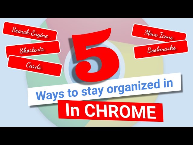 Stay Organized and Decluttered with Google Chrome | Top Tips & Tricks
