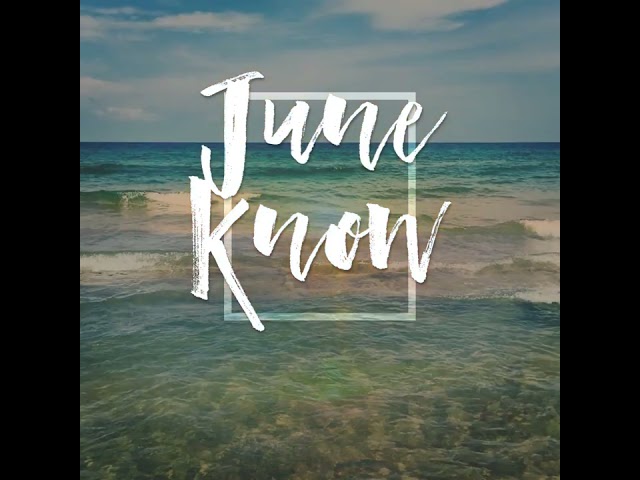 June
Know