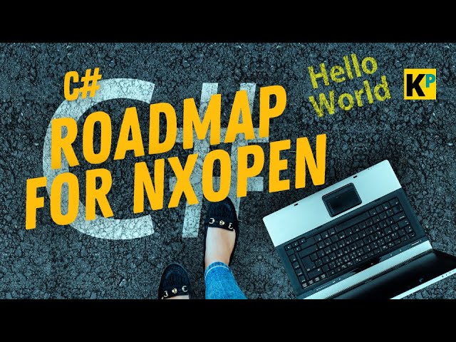 C# Roadmap for NX Open Customization and Programming | Parametric Krish