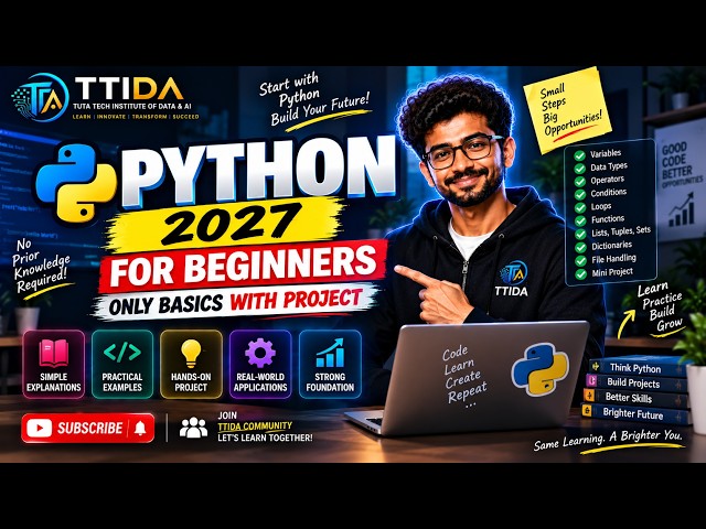 Python Full Course 2027 | Start Coding from Zero | TTIDA