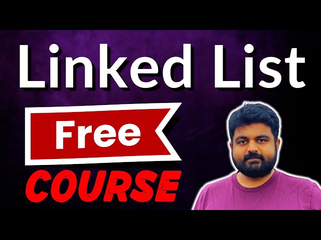 Linked List for Interviews | Full Course + 14 Problems