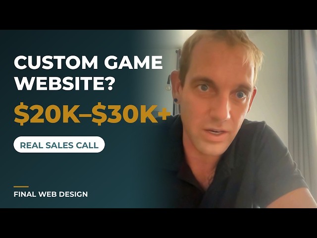 How Much Does a Custom Game Website Cost? $20K–$30K+ | Real Sales Call