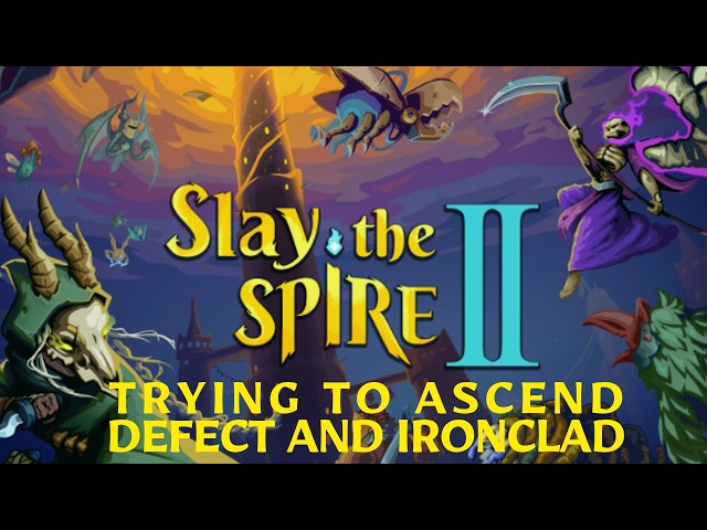 Slay The Spire II ~ Can We Get Some Ascension??