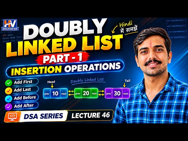 Doubly Linked List in C++ Part-1 | Insertion operations | DSA Lecture 46 | Hindi
