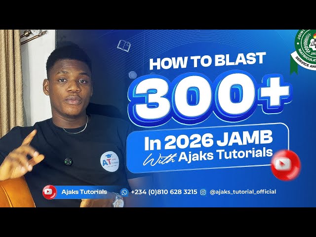 How to blast 300+ in 2026 JAMB with Ajaks Tutorials 