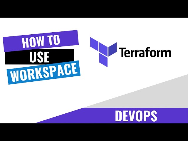 HOW TO USE TERRAFORM WORKSPACE