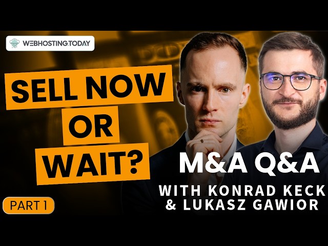 When to Sell Your Hosting Business (And What It’s Actually Worth)? | M&A Q&A Part 1