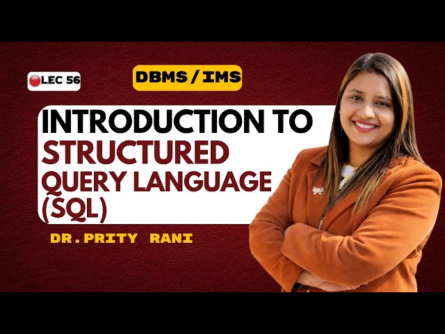 Lec 56: Introduction to SQL | What is SQL? | Structured Query Language | DBMS | GATE CSE & UGC NET