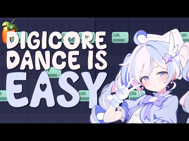 how to make digicore dance beats