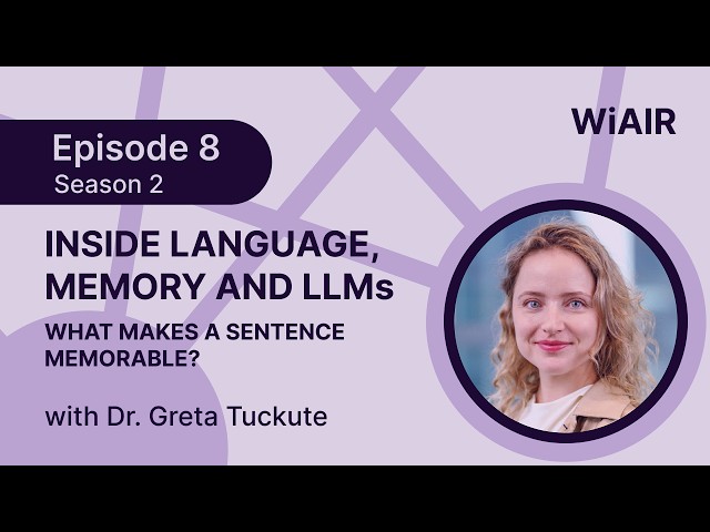 What Makes a Sentence Memorable? Inside Language, Memory and LLMs, with Dr. Greta Tuckute