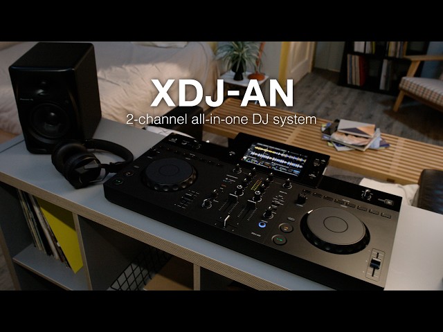 Introducing XDJ-AN - all-in-one DJ system