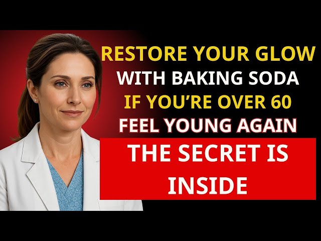 How Baking Soda Can Restore Your Glow & Confidence After 60 | Health Aura