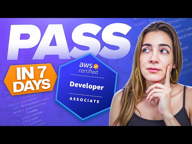 Pass AWS Developer Associate exam in 7 days. First try. No burnout. Here’s how.