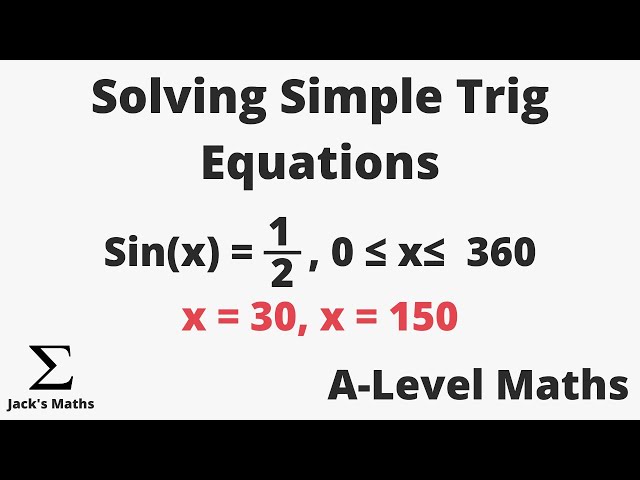 Introduction to Solving Trig Equations | A-Level Maths