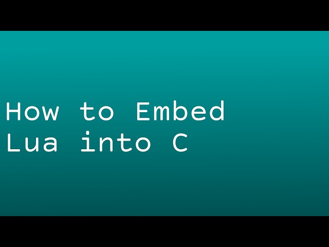 How to Embed Lua