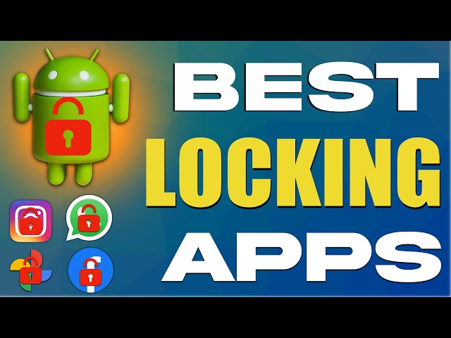 How to Lock Your Apps?  Best App Locker for Android