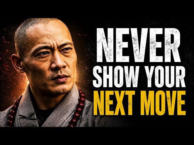 Never Let Them Know Your Next Move