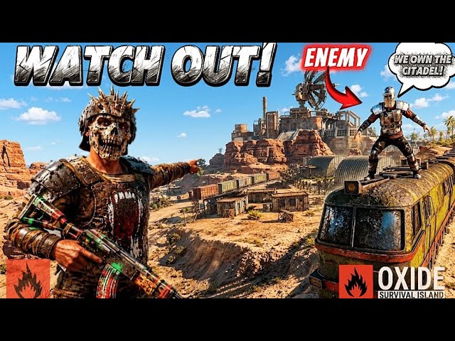 THEY THINK THAT THEY OWN THE CITADEL OXIDE 😱🔥 | OXIDE SURVIVAL ISLAND | OXIDE 