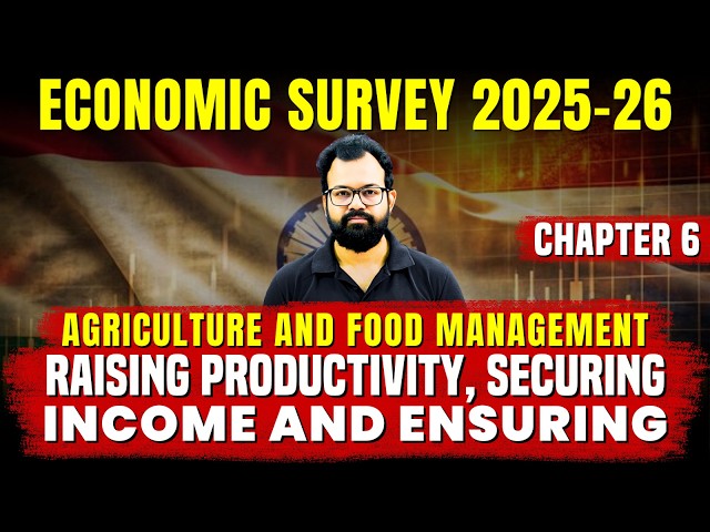 Economic Survey 2025-26 by Sanat Sir | Chapter 6
