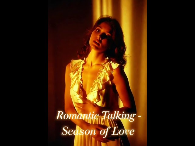 Romantic Talking - Season of Love (Official Version) New 2025 Style Italo-Disco #music #remix #dance