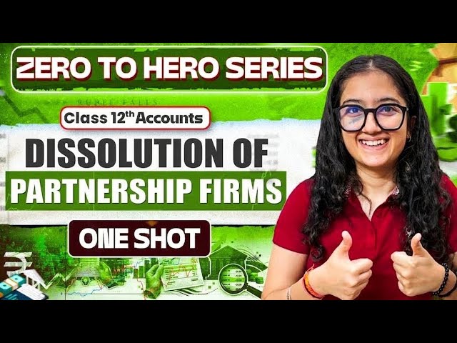 Dissolution of Partnership Firm | Class 12 | Accounts | One Shot | Easy Explanation |