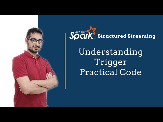 Trigger Practical Example | Spark Structured Streaming Tutorial