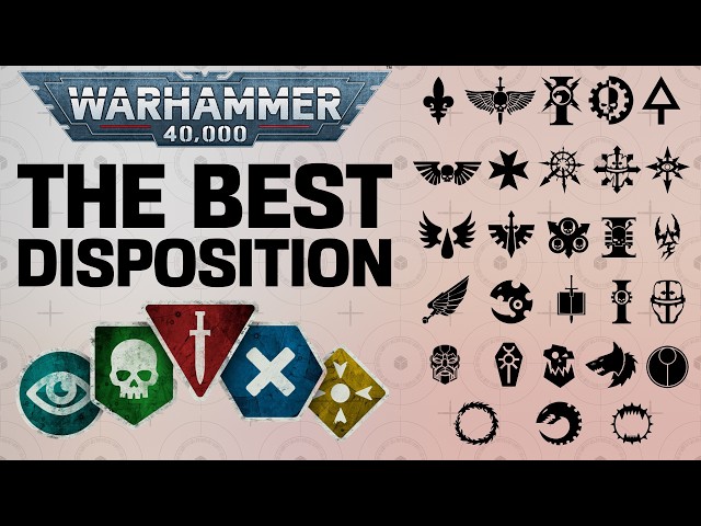 Every 40k Faction's BEST Disposition! | Complete 11th Edition Breakdown