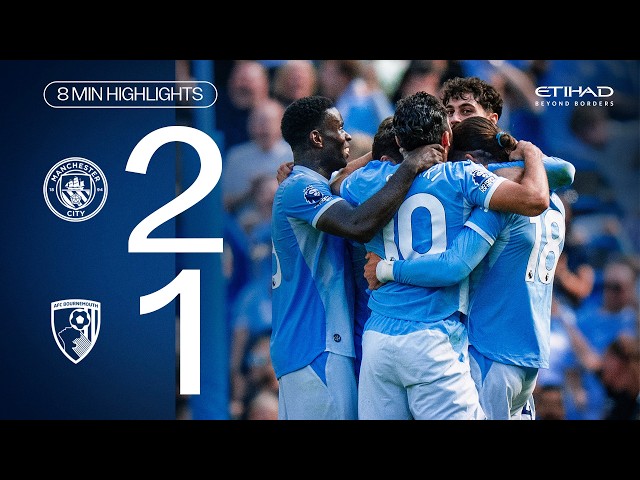 EXTENDED HIGHLIGHTS | Man City 2-1 Bournemouth | Premier League returns with dramatic win!