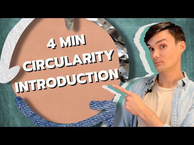 Circularity in 4 Minutes | Sustainable Explainable
