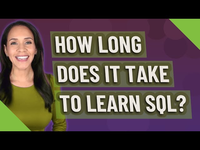 How long does it take to learn SQL?