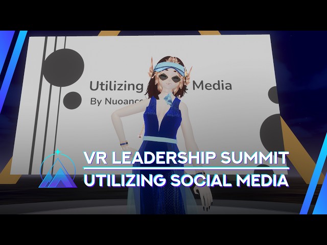 Utilizing Social Media for Community Growth - VR Leadership Summit
