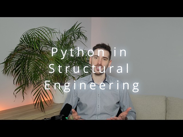 Course Introduction | Python in Structural Engineering | 01
