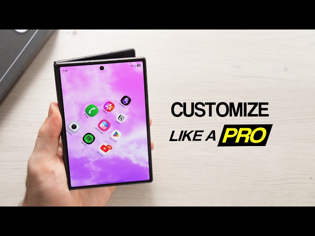 Galaxy Z Fold 8 - Ultimate Customisation Guide!