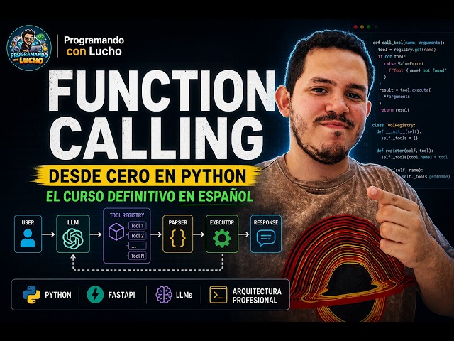 Function Calling desde 0 | El curso definitivo en español - PARTE (3/5)
