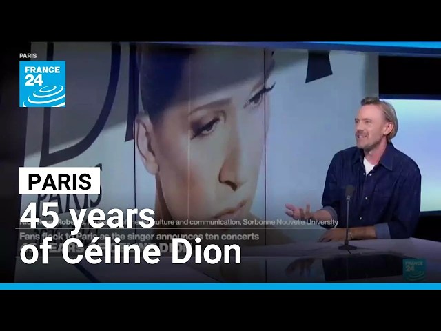 Céline Dion's comeback: Why did she choose Paris? • FRANCE 24 English