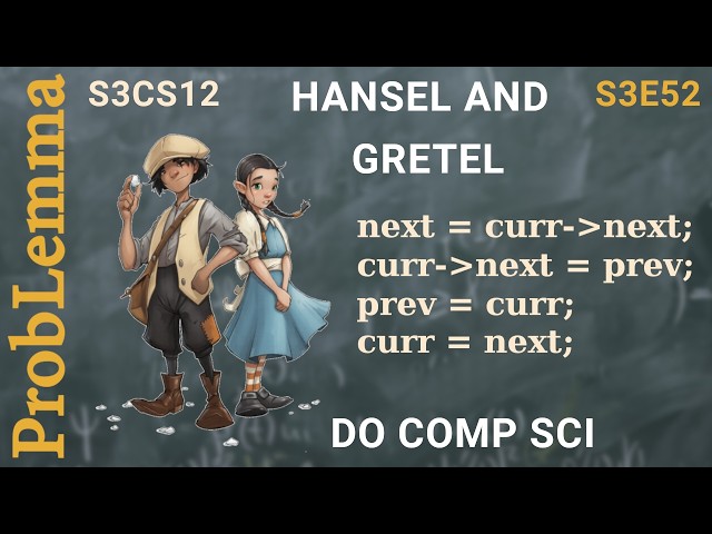 S3E52. Hansel and Gretel do computer science